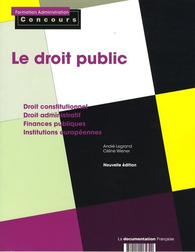 Livrenpoche : Le droit public : Catégories a et b - André Legrand - Livre