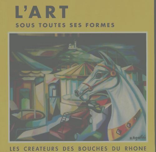 Livrenpoche : L'art sous toutes ses formes - Collectif - Livre