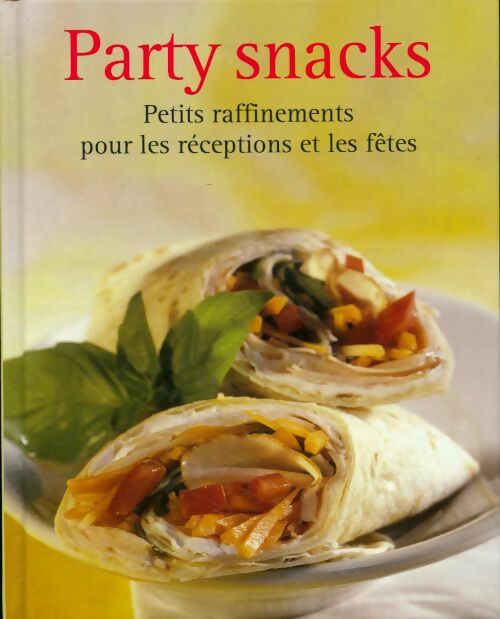 Livrenpoche : Party snacks - Collectif - Livre