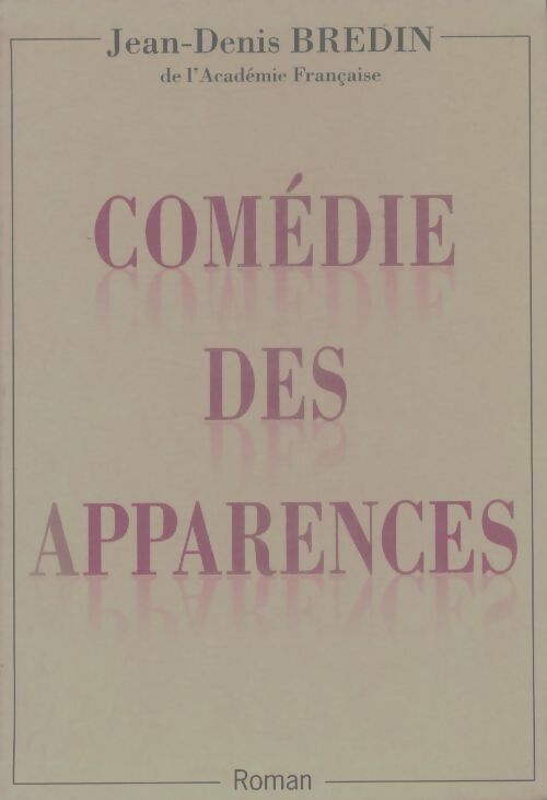 Livrenpoche : Comédie des apparences - Jean-Denis Bredin - Livre
