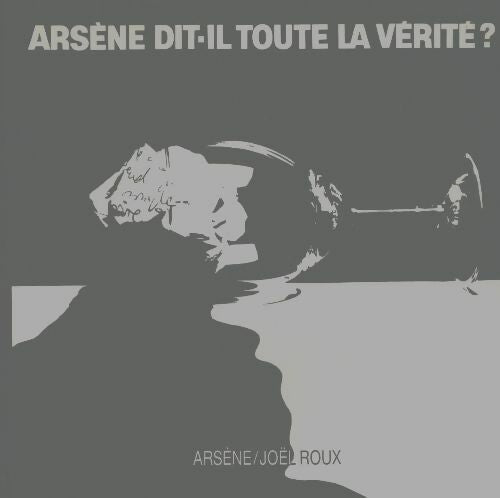 Livrenpoche : Arsène dit-il toute la vérité? - Joël Roux - Livre