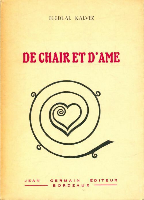 Livrenpoche : De chair et d'âme - Tugdual Kalvez - Livre