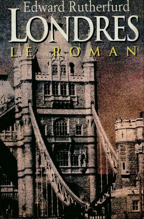 Livrenpoche : Londres. Le roman - Edward Rutherfurd - Livre