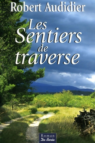 Livrenpoche : Les sentiers de traverse - Robert Audidier - Livre