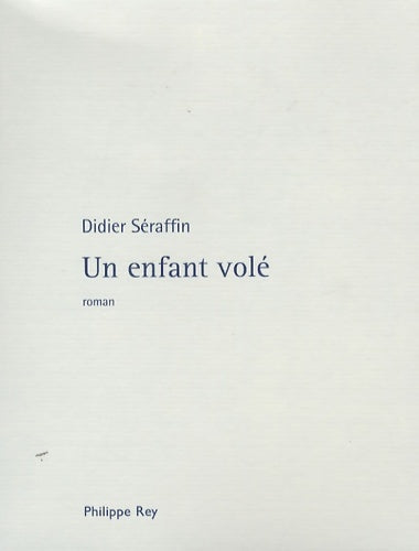 Livrenpoche : Un enfant volé - Didier Seraffin - Livre