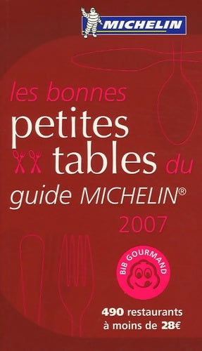 Livrenpoche : Les bonnes petites tables du guide michelin edition 2007 - Michelin - Livre