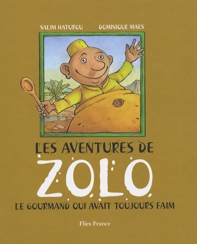 Livrenpoche : Les aventures de zolo : Le gourmand qui avait toujours faim - Salim Hatubou - Livre
