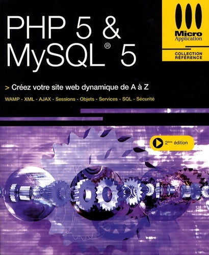 Livrenpoche : PHP 5 & mysql 5 : Créez votre site web dynamique de a à z - François-Xavier Bois - Livre