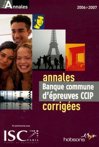 Livrenpoche : Annales 2006 de la banque d'épreuves communes ccip : Sujets et corrigés - Hobsons - Livre
