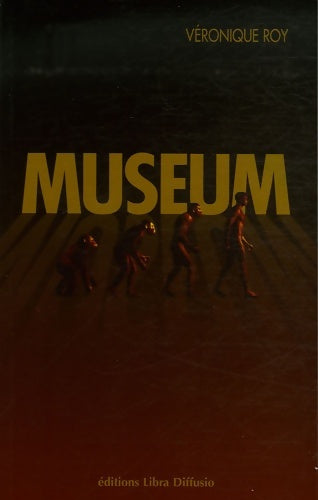 Livrenpoche : Muséum - Véronique Roy - Livre