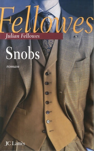 Livrenpoche : Snobs - Julian Fellowes - Livre
