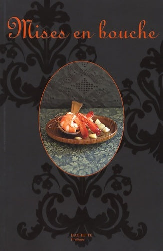 Livrenpoche : Mises en bouche - Maya Nuq-Barakat - Livre