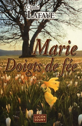 Livrenpoche : Marie Doigts de fée - Claude Lafaye - Livre