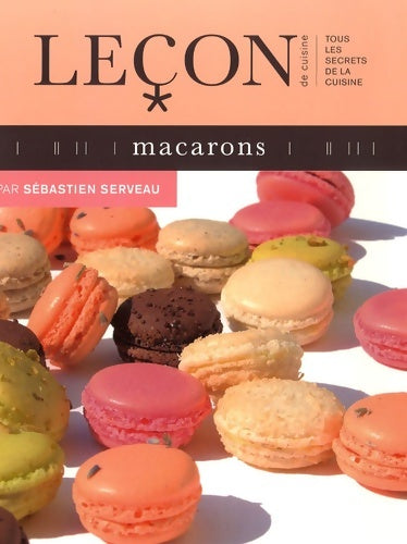 Livrenpoche : Macarons - Sebastien Serveau - Livre
