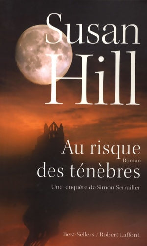 Livrenpoche : Au risque des ténèbres : Une enquête de simon serrailler - Susan Hill - Livre
