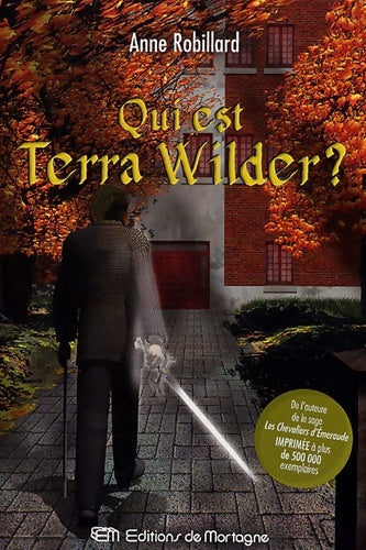 Livrenpoche : Qui est terra Wilder ? - Anne Robillard - Livre