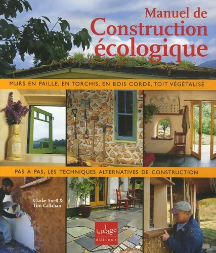 Livrenpoche : Manuel de construction écologique - Clarke Snell - Livre