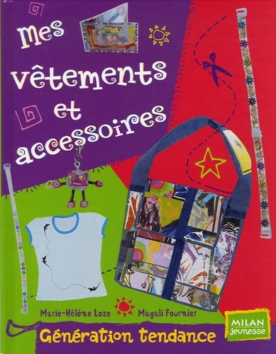 Livrenpoche : Mes vetements et accessoires - Magali Fournier - Livre