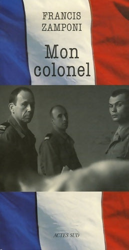 Livrenpoche : Mon colonel : (nouvelle édition) - Francis Zamponi - Livre