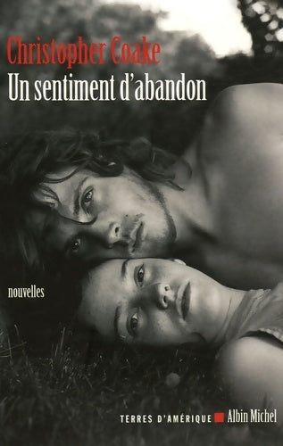 Livrenpoche : Un sentiment d'abandon : (nouvelles) - Christopher Coake - Livre