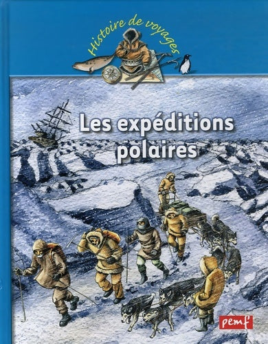 Livrenpoche : Les expéditions polaires - Karine Delobbe - Livre