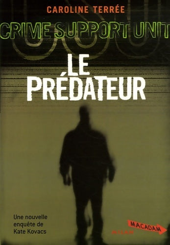 Livrenpoche : Csu Tome V : Le prédateur - Caroline Terrée - Livre