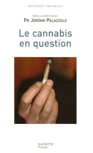Livrenpoche : Le cannabis en question - Jérôme Palazzolo - Livre