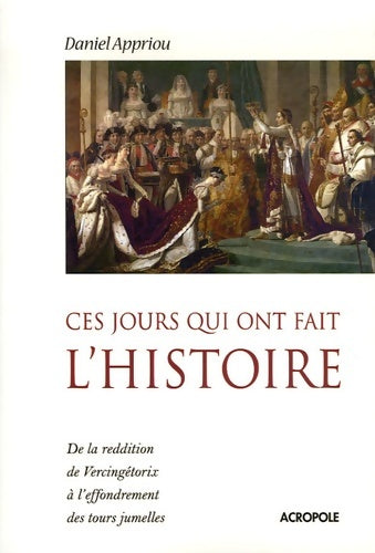 Livrenpoche : Ces jours qui ont fait l'histoire - Daniel Appriou - Livre