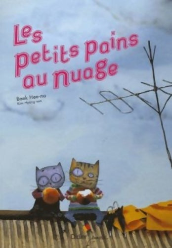 Livrenpoche : Les petits pains au nuage - Hee-na Baek - Livre