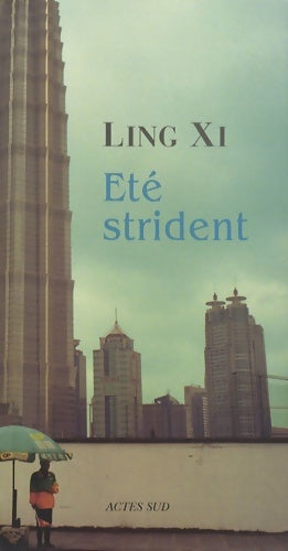 Livrenpoche : Eté strident - Ling Xi - Livre