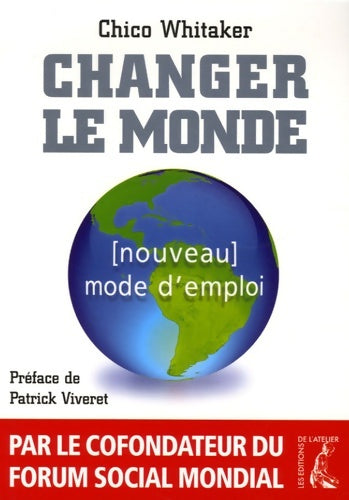 Livrenpoche : Changer le monde nouveau mode d'emploi - Francisco Whitaker Ferreira - Livre
