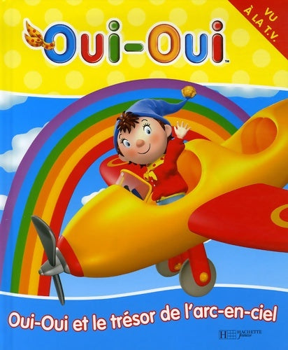 Livrenpoche : 9 - oui-oui et le trésor de l'arc-en-ciel - Enid Blyton - Livre