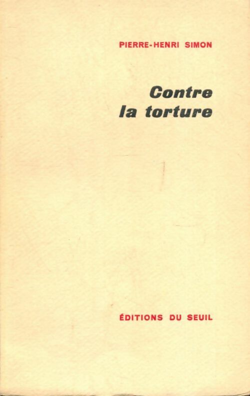Livrenpoche : Contre la torture - Pierre-Henri Simon - Livre