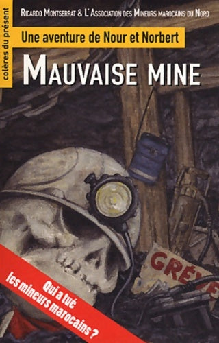 Livrenpoche : Mauvaise mine. Une aventure de Nour et Norbert - Ricardo Montserrat - Livre