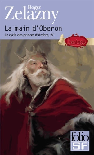 Livrenpoche : Le cycle des Princes d'Ambre Tome IV : La main d'Obéron - Roger Zelazny - Livre
