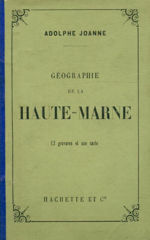 Livrenpoche : Géographie de la Haute-Marne - Adolphe Joanne - Livre