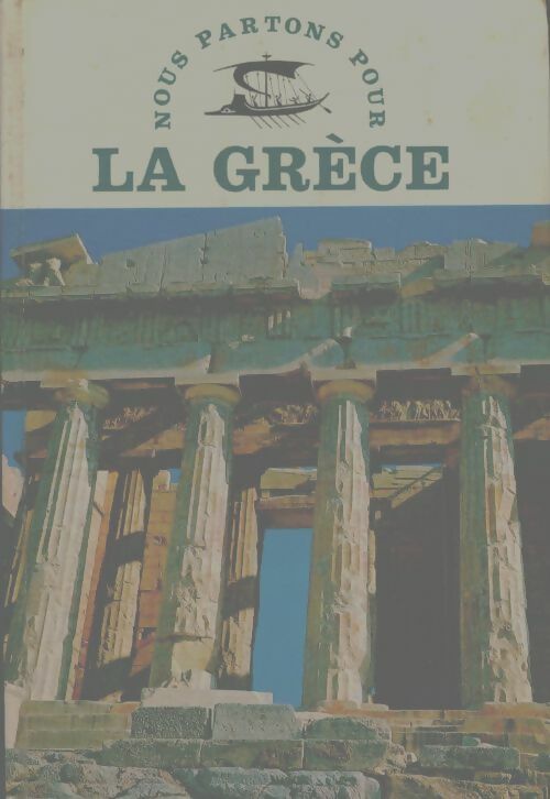 Livrenpoche : Nous partons pour... La Grèce - Pierre Lévêque - Livre