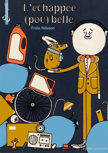 Livrenpoche : L'échappée (pou)belle - Frida Nilsson - Livre