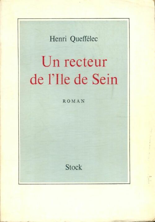 Livrenpoche : Un recteur de l'île de Sein - Henri Quéffelec - Livre
