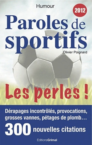 Livrenpoche : Paroles de sportifs. Les perles ! - Olivier Poignard - Livre