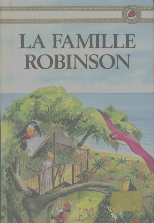 Livrenpoche : La famille Robinson - Johann R. Wyss - Livre