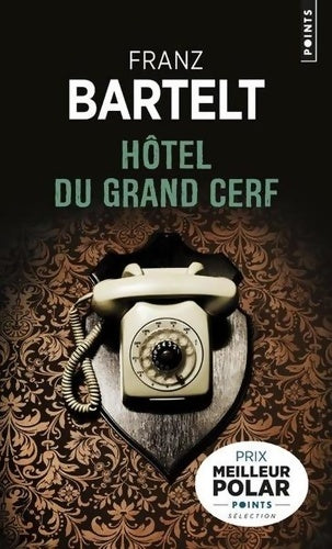 Livrenpoche : Hôtel du grand cerf - Franz Bartelt - Livre