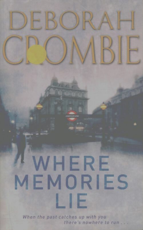 Livrenpoche : Where memories lie - Deborah Crombie - Livre