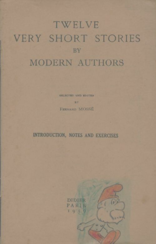Livrenpoche : Twelve very short stories by modern authors - Fernand Mossé - Livre