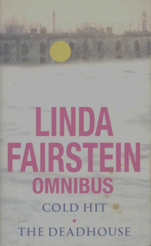 Livrenpoche : Cold hit / The deadhouse - Linda Fairstein - Livre