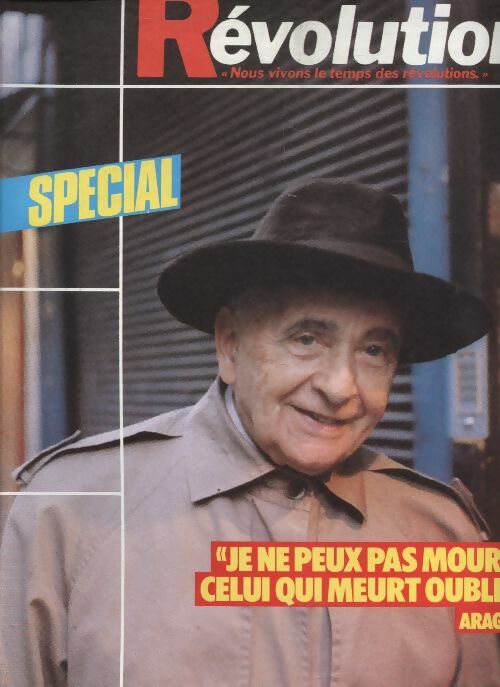 Livrenpoche : Révolution n°148 : "je ne peux pas mourir, celui qui meurt oublie" Aragon - Collectif - Livre