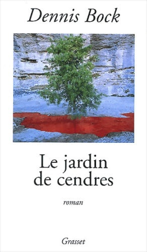 Livrenpoche : Le jardin de cendres - Denis Bock - Livre