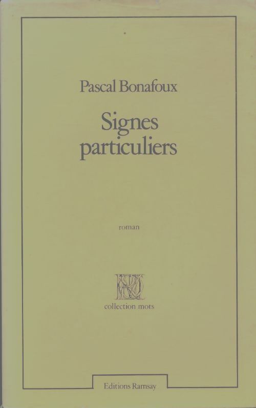 Livrenpoche : Signes particuliers - Pascal Bonafoux - Livre