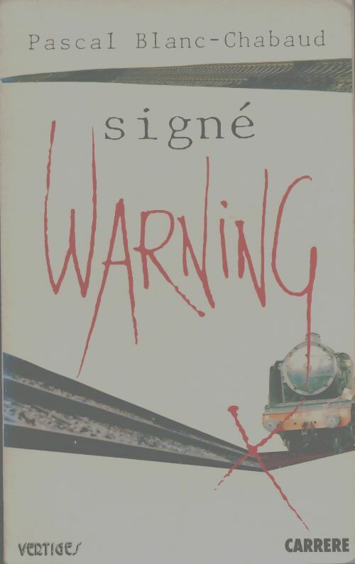 Livrenpoche : Signé warning - Pascal Blanc-Chabaud - Livre