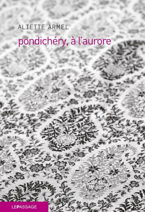 Livrenpoche : Pondichéry à l'aurore - Aliette Armel - Livre